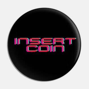 Insert Coin Pin