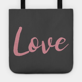 LOVE Motivational Design Inspirational Text Shirt Simple Perfect Gift Tote
