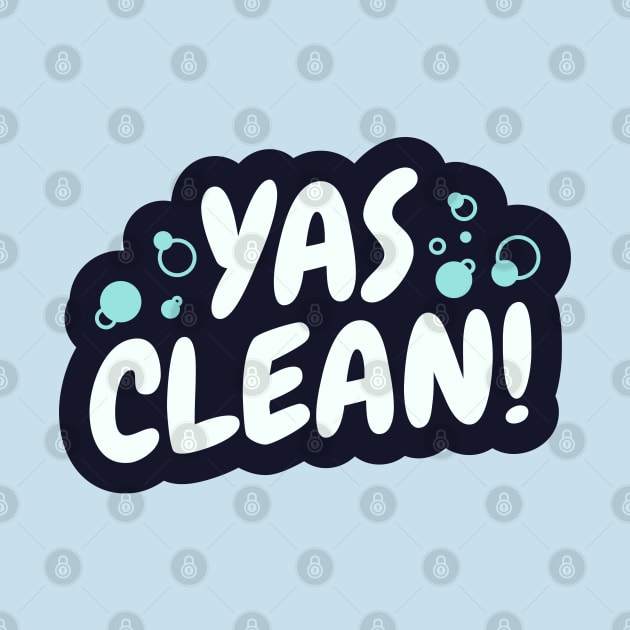 Yas Clean! by zacrizy