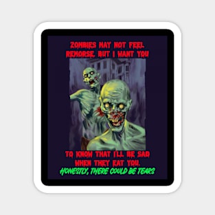 Zombie Tears Magnet