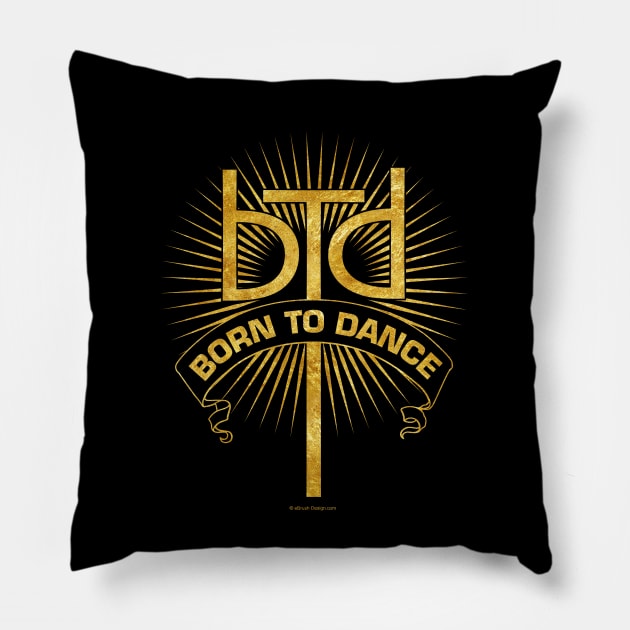 Born To Dance Pillow by eBrushDesign