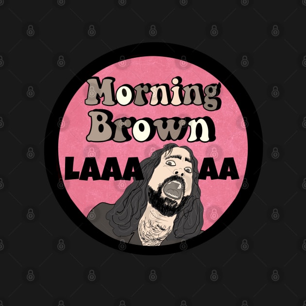 Morning Brown Aunty Donna Zach by VultureVomitInc