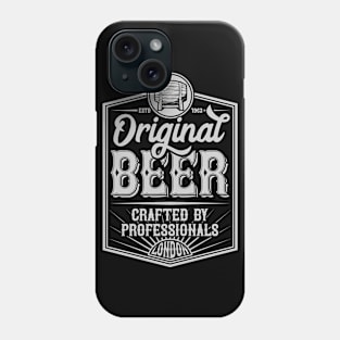 Original Beer Crafted By Professionals Phone Case