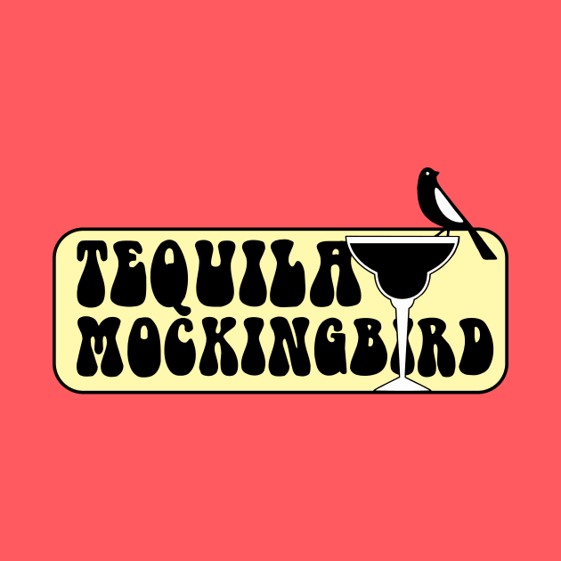 Tequila Mockingbird by ZombieNinjas