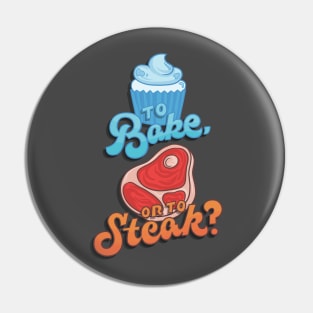 To Bake or to Steak? Pin