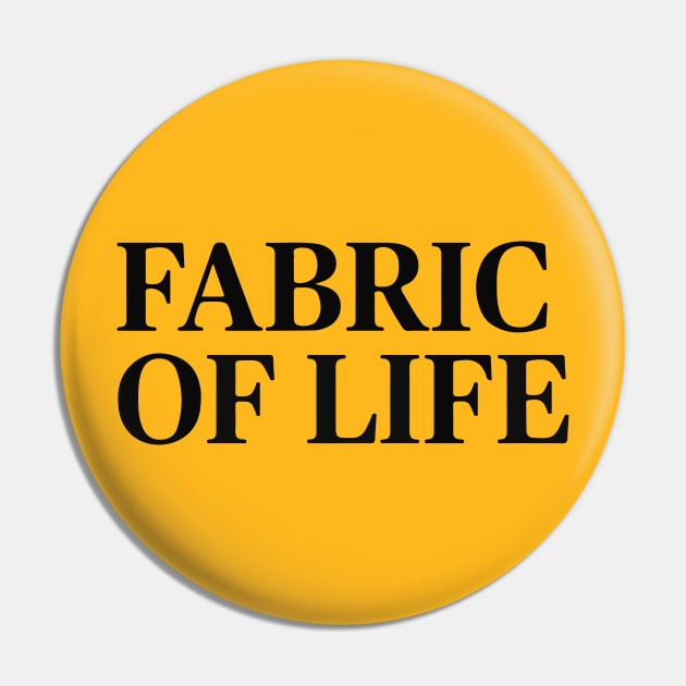 FABRIC OF LIFE Pin by Joker & Angel