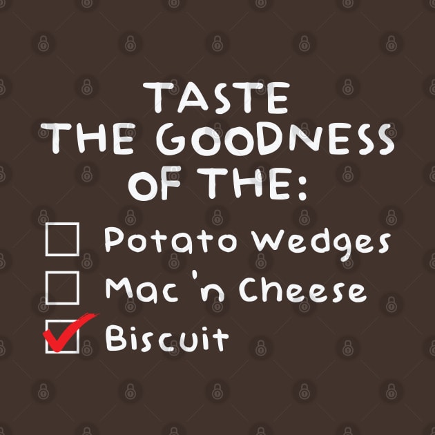 Taste the Goodness of the Biscuit by TyBen