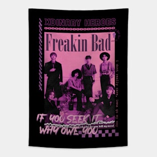 xdinary heroes Freakin bad band tee Tapestry