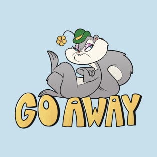 GO AWAY T-Shirt