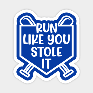 Run Like You Stole It Baseball Softball Funny Cute Magnet