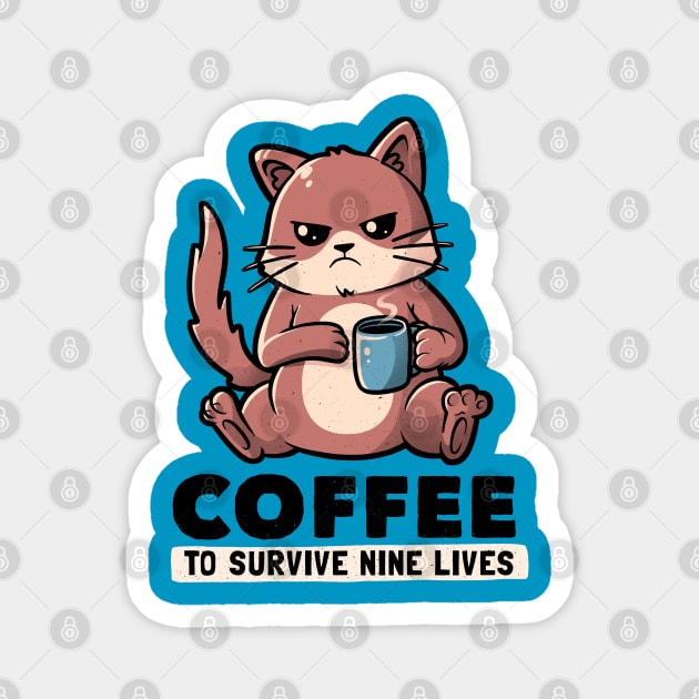 Coffee To Survive Nine Lives Funny Cute Cat Magnet by eduely