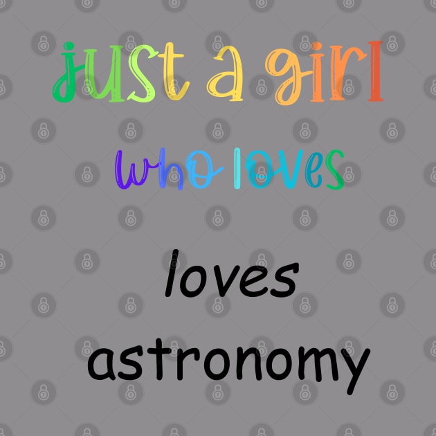 just a girl who loves astronomy by Love My..