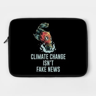 Climate change isn't fake news Laptop Case