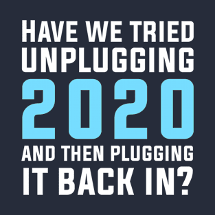 Plug 2020 back in T-Shirt