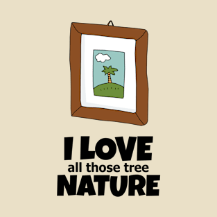 All those tree the memories of nature T-Shirt