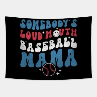 Somebody's Loud Mouth Baseball Mama Tapestry