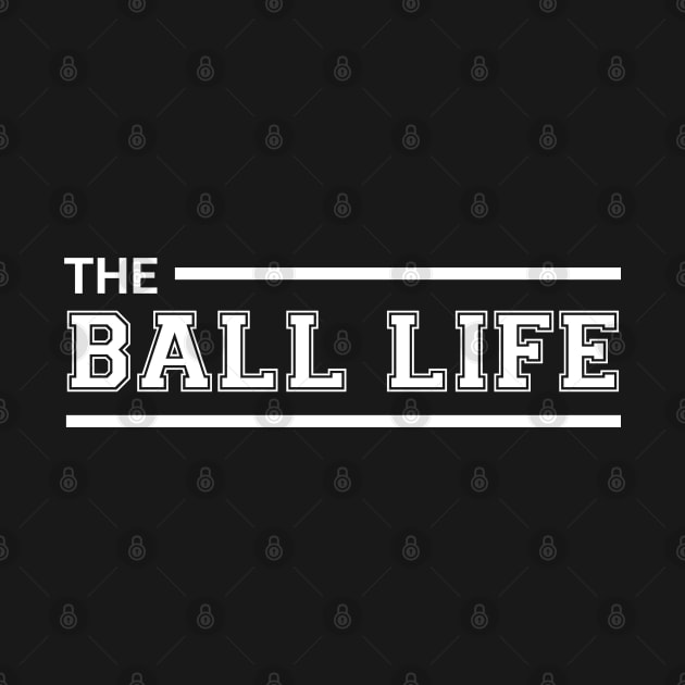 The Ball Life by DeraTobi