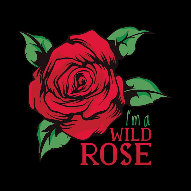 I'm a wild rose by Bestseller