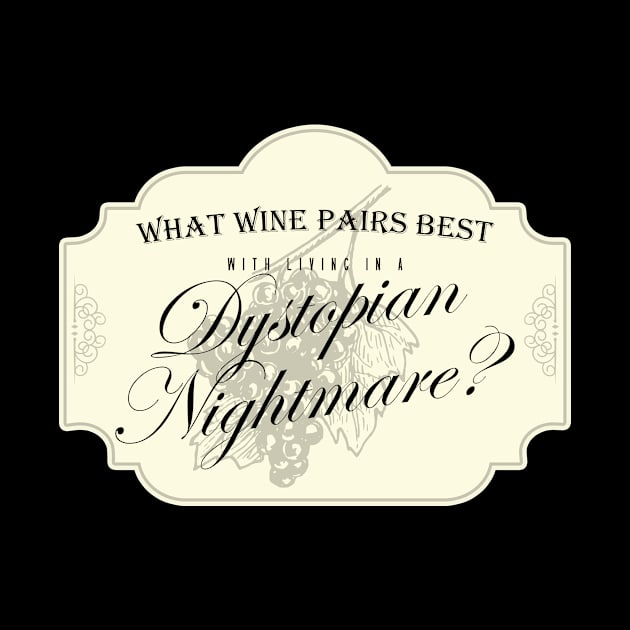 What wine pairs with this Nightmare by Kingrocker Clothing