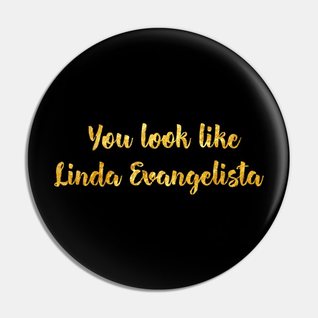 You look like Linda Evangelista Pin by klg01