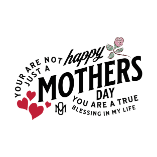 You are a true blessing mother, Mothers day 2023 T-Shirt