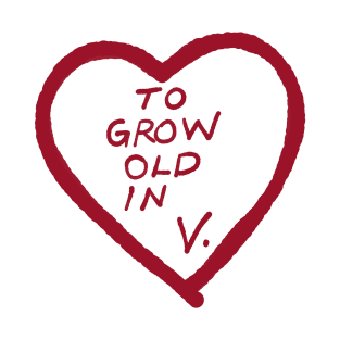 To Grow Old T-Shirt