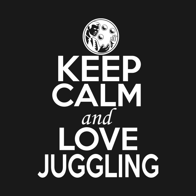 Juggling Lover Shirt | Keep Calm and Love Juggling by GoOsiris