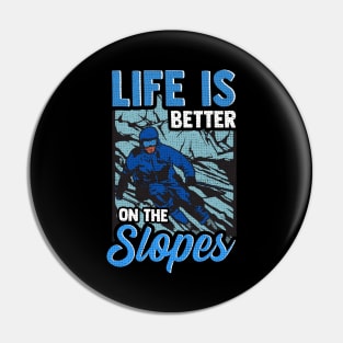 Cute Life Is Better On The Slopes Skiing Pun Pin