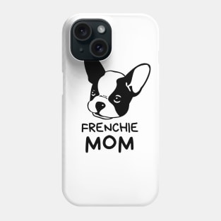 FRENCHIE MOM Phone Case