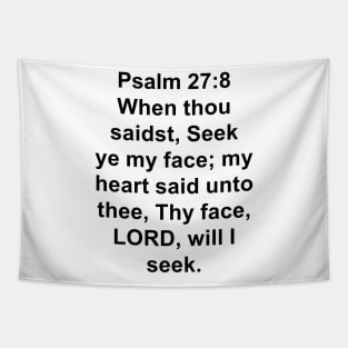 Psalm 27:8  King James Version (KJV) Bible Verse Typography Tapestry