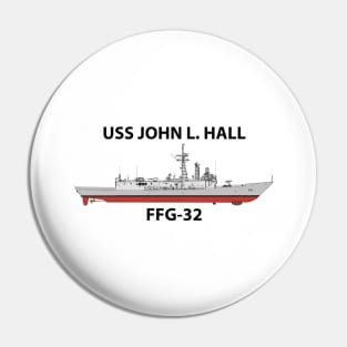 USS JOHN L. HALL - FFG-32 OH PERRY Pin