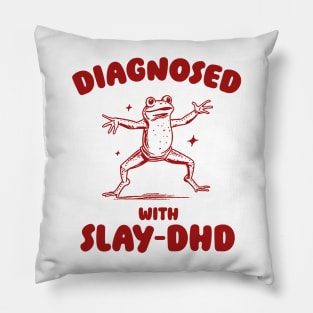 Diagnosed With Slay-DHD, Funny ADHD Shirt, Frog T Shirt, Dumb Y2k Shirt, Stupid Vintage Shirt, Mental Health Cartoon Tee, Silly Meme Pillow