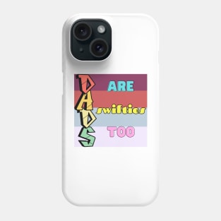 Dads are Swifties Too Phone Case