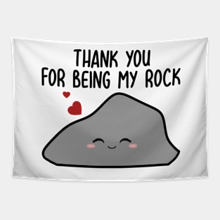 Thank you for being my rock Tapestry