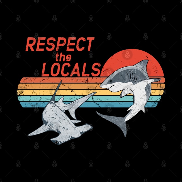 Respect the Locals by NicGrayTees