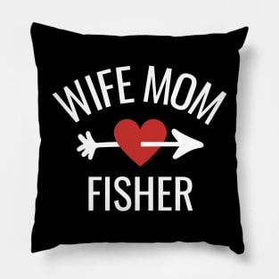 Wife Mom Fisher Gift Idea Pillow