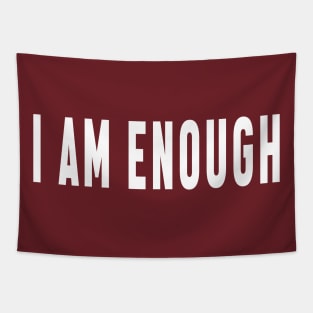 I Am Enough - Self Love Quote Tapestry