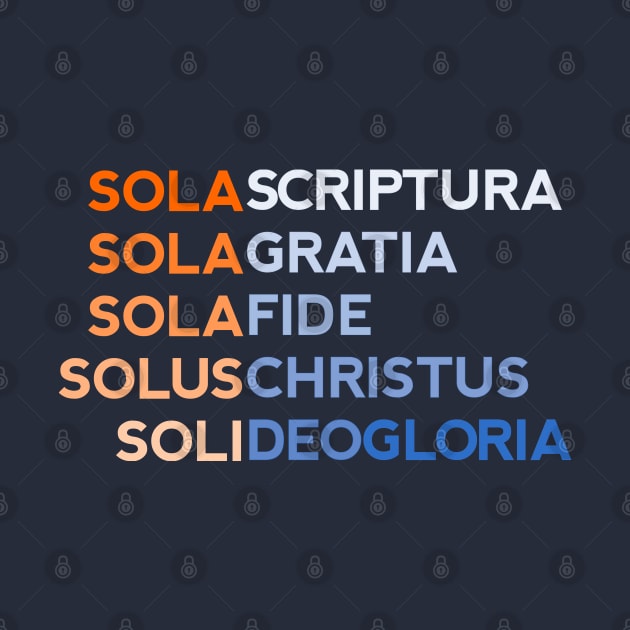 Five Solas of the Reformation by SeeScotty