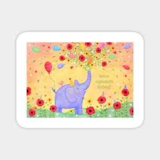 An Elephantastic Birthday (new version) Magnet