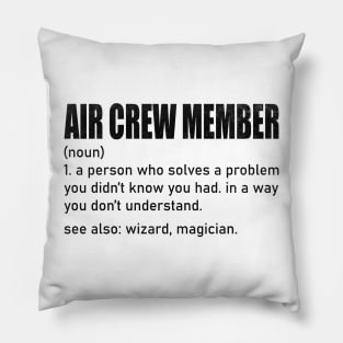 Funny Air Crew Member Definition Pillow