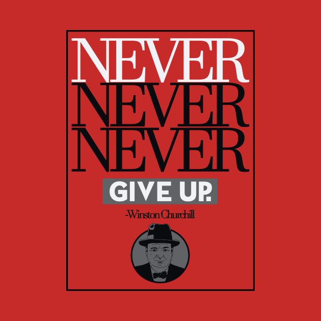 NEVER ever give up NEW by TheSteadfast