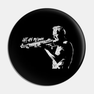 get off my lawn Clint Eastwood Pin