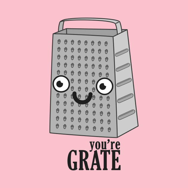 You're GRATE by BoombasticArt