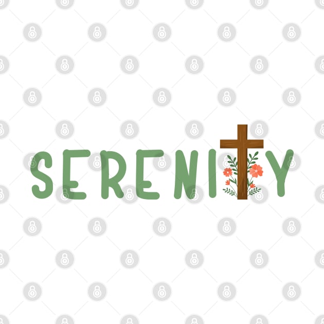 Serenity Green Text With Flowers and Cross by SOS@ddicted