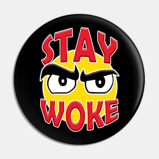 Stay Woke Pin