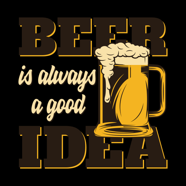 Beer Is Always Good Idea by BrillianD