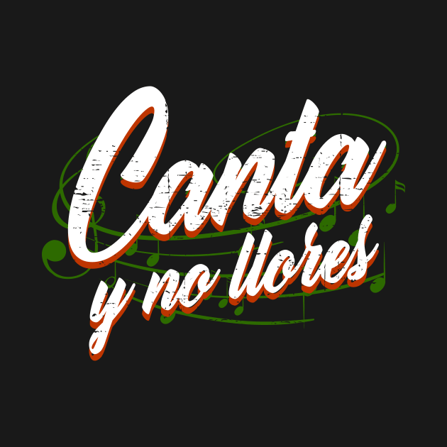 Canta y no llores - white design by verde