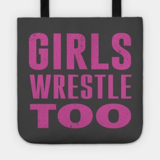 Girls Wrestle Too Tote