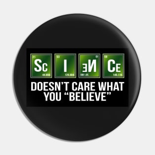 Science Doesn't Care Pin