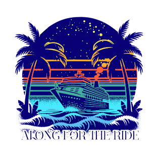 Along for the Ride T-Shirt